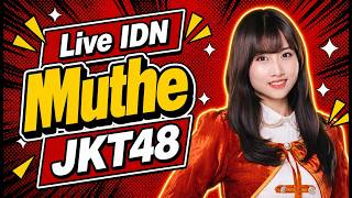 Live IDN Muthe JKT48 - 01 Sep 2026 | 20.40 WIB