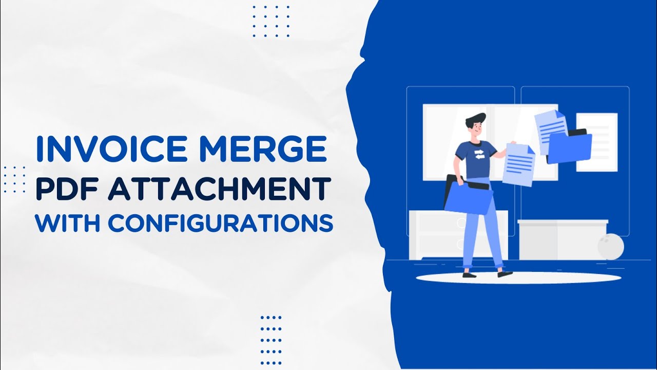 Invoice Merge PDF Attachment With Configurations Odoo