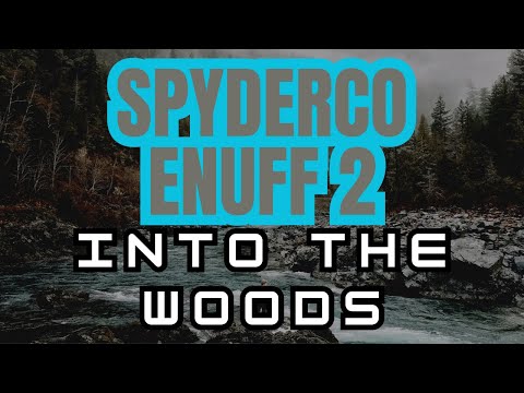 Spyderco Enuff 2 K390 -  “Into The Woods” - Music by JJ