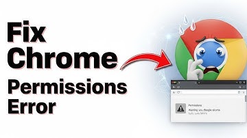 How To Fix Insufficient Permissions Google Chrome