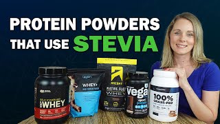 BEST Protein Powders (That Only Use STEVIA)