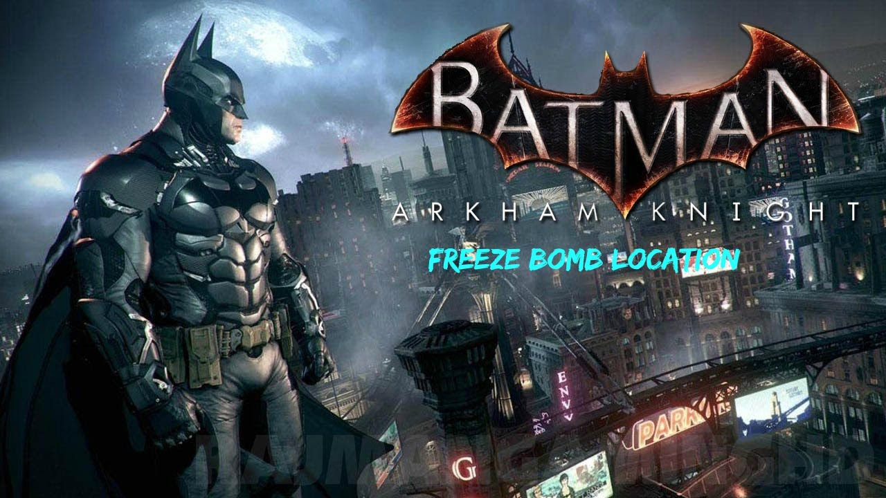 Batman Arkham Knight Freeze Bomb Location YouTube