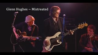 Glenn Hughes ~ Mistreated ~ 2006  ~ Live Video, at The Basement, Sydney, Australia