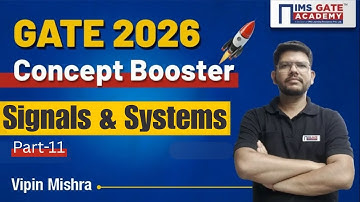 GATE 2026 Concept Booster Deel 11 | Signalen en systemen | EE/EC/IN | Vipin Mishra