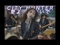CITY HUNTER - 愛よ消えないで - | 小比類巻かほるを放課後女子バンドがカバー