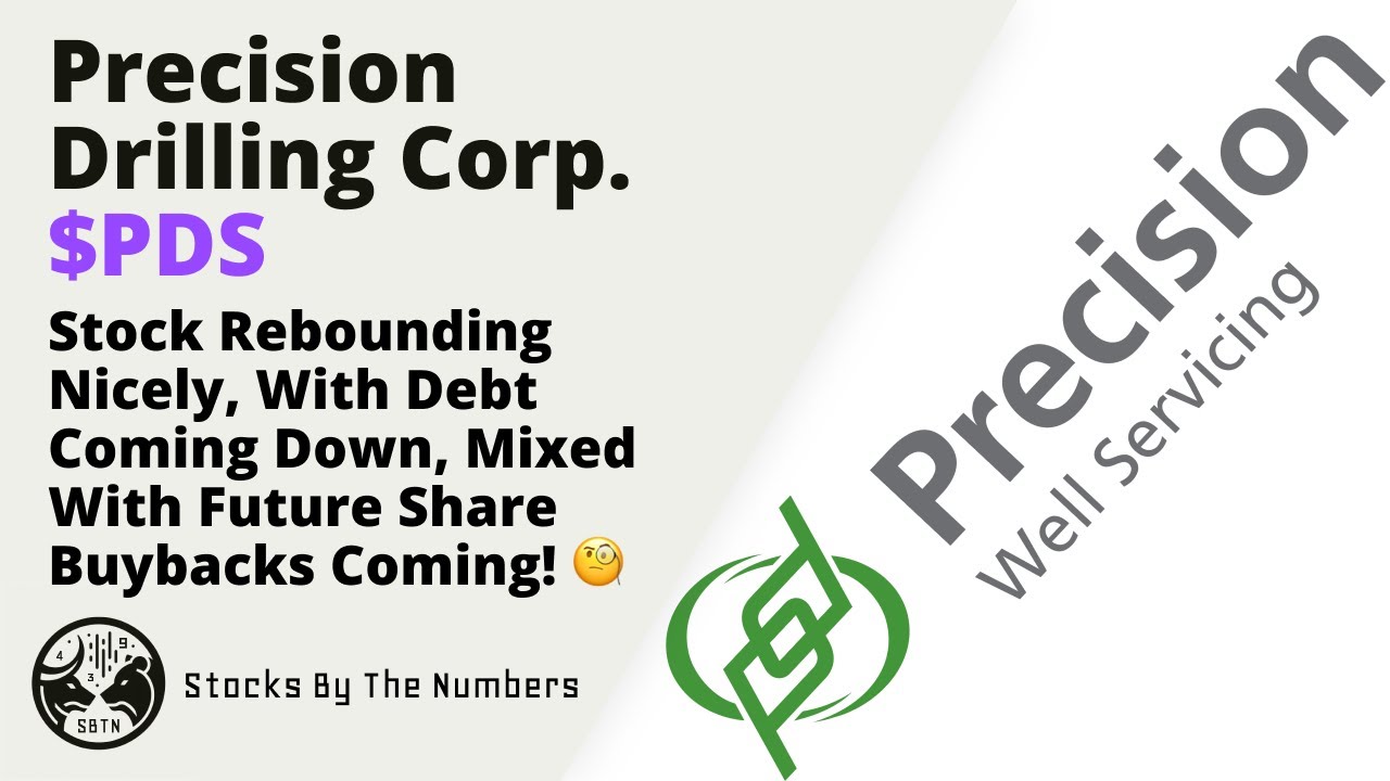 Overall Analysis Precision Drilling Stock $PDS Paying Back Debt And Consistently Getting Upgraded! 🧐