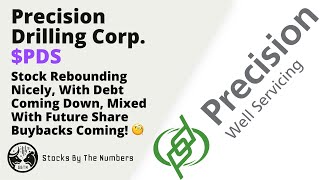 Overall Analysis Precision Drilling Stock $PDS Paying Back Debt And Consistently Getting Upgraded! 🧐 thumbnail
