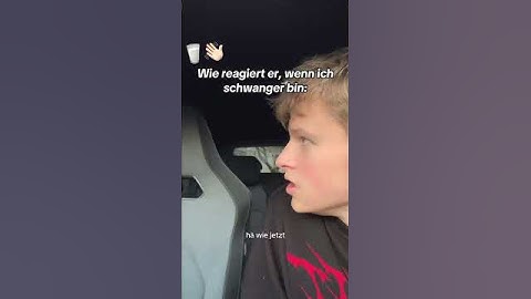 Wie REAGIERT ER, wenn ich SCHWANGER bin?!😂🙂‍↕️ #shortvideo#couple#freundin #beziehung #freund #fun