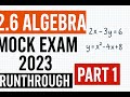 Part 1: NCEA 2.6 Algebra Mock Exam 2023 Walkthrough