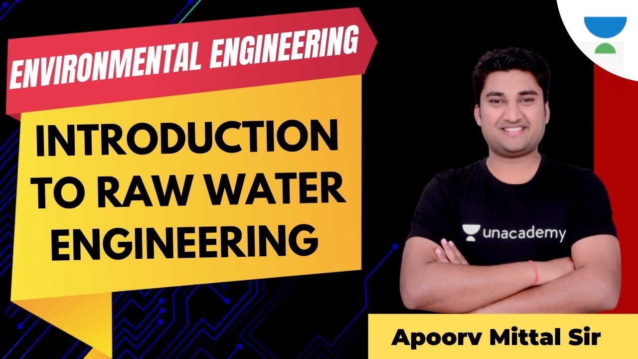 Introduction to Raw Water Engineering | GATE & ESE | CE | Environmental ...