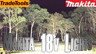 Just a Few of Makita's 18v Light Range!