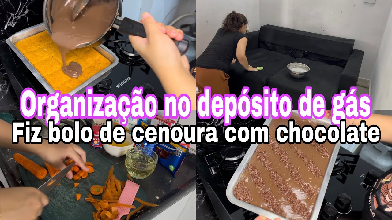 ORGANIZAÇÃO NO DEPÓSITO || FIZ BOLO DE CENOURA COM CALDA DE CHOCOLATE 