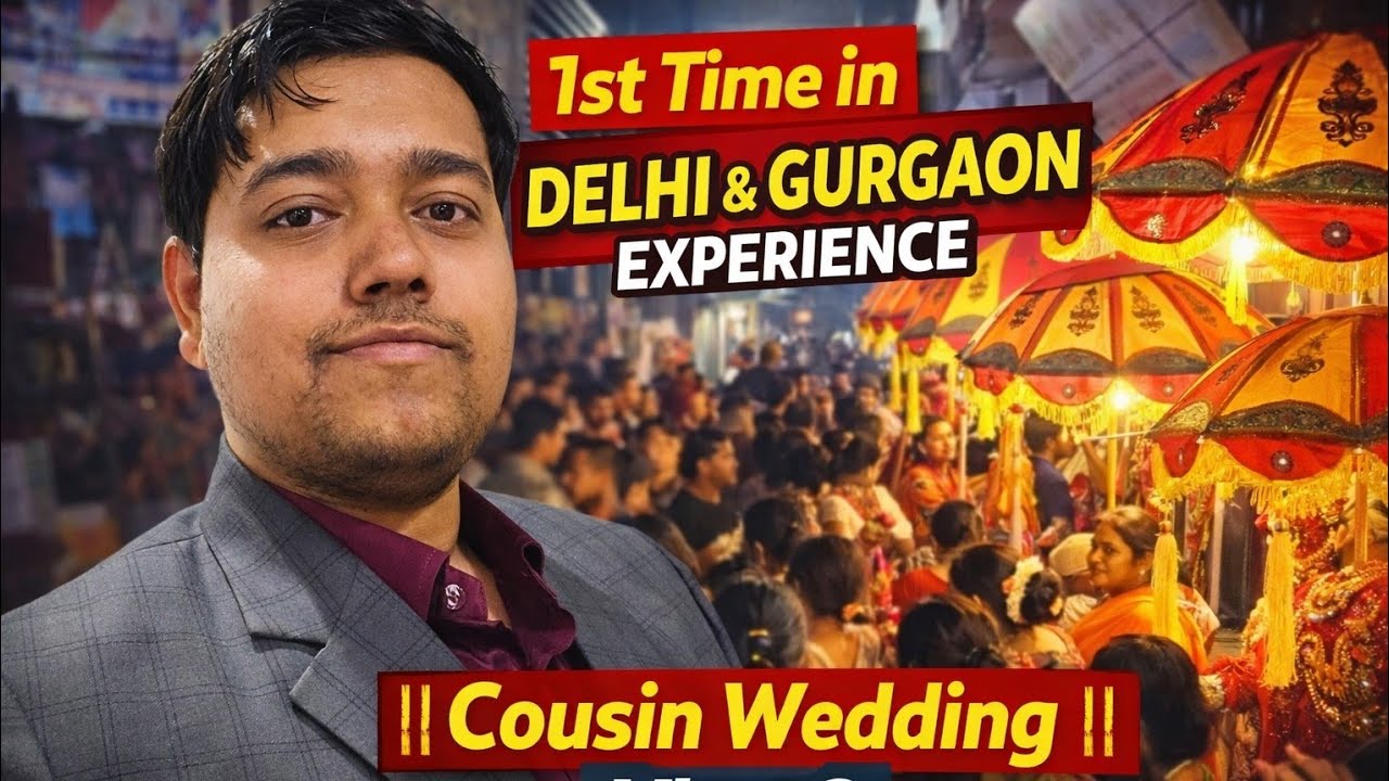 1st Time in Delhi and Gurgaon Experience || Cousin Wedding || Vlog 8