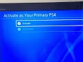how to activate your ps4 as primary ps4