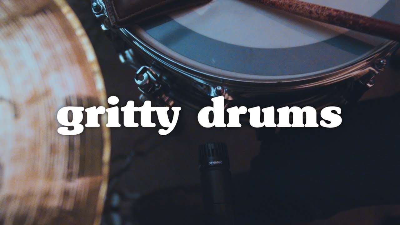 gritty drums