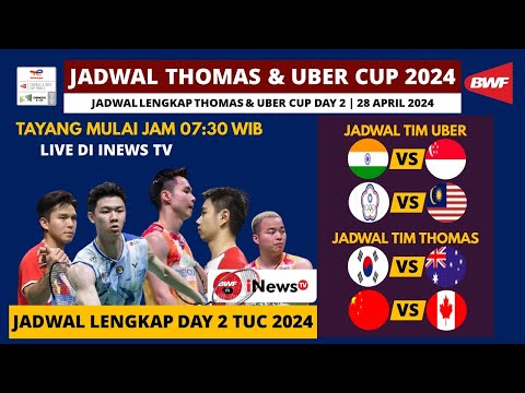 Jadwal Thomas &amp; Uber Cup 2024 Day 2 Hari ini: China Taipei VS Malaysia |  Thomas &amp; Uber Cup 2024