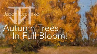 Painting Autumn Trees in Full Bloom and Sun-Plein Air by Jason Lee Tako 358 views 11 days ago 22 minutes