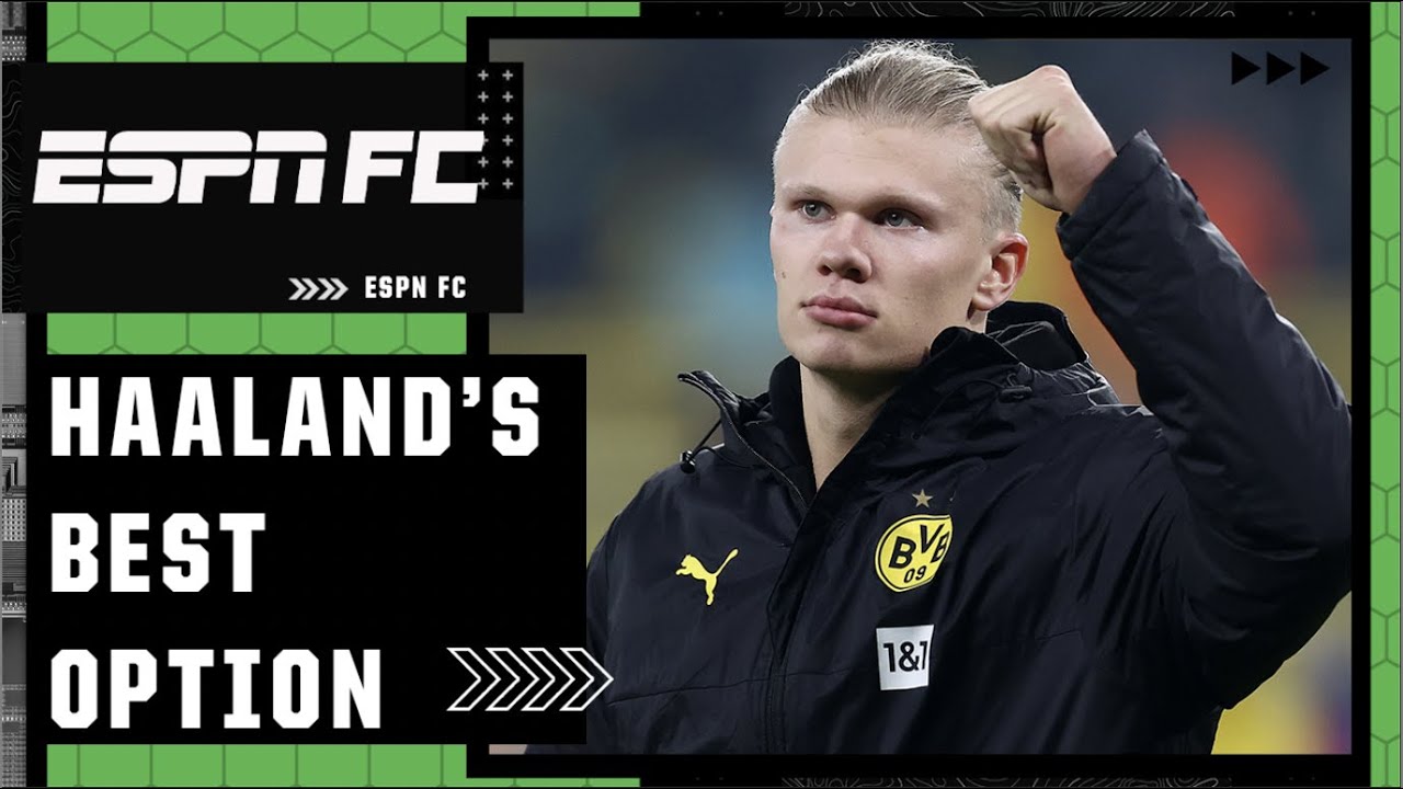 ‘ABSOLUTELY NO WAY’ Erling Haaland stays at Dortmund another year? | ESPN FC