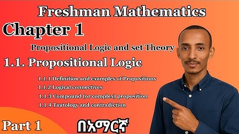 🔴 Freshman Course mathematics chapter 1 Propositional logic and set theory part 1