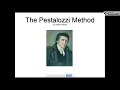 The Pestalozzi Method