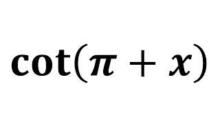 cot(pi + x) | cot(pi + theta)