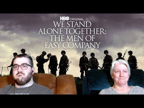 We Stand Alone Together: Band of Brothers Documentary Reaction
