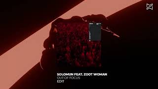 Solomun feat. Zoot Woman - Out of Focus [Melodic House &amp; Techno / NINL]