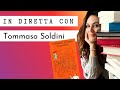 In diretta con lo scrittore | TOMMASO SOLDINI