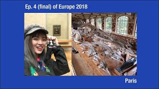 Europe Ep4 (Final): Selfie with Mona Lisa  and Dinosaur bones