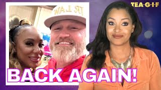 Tamar Braxton Is Back With Her Ex | Tea-G-I-F