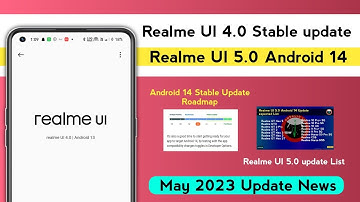 Realme UI 5.0 Android 14 Update List/Android 14 Update Roadmap/Realme UI 4.0 Stable Update May 2023