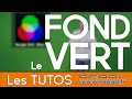 Fond vert &amp; Fond bleu - Caractéristiques - Conseils et Astuces [TUTO PEARL]