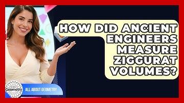 How Did Ancient Engineers Measure Ziggurat Volumes? - All About Geometry