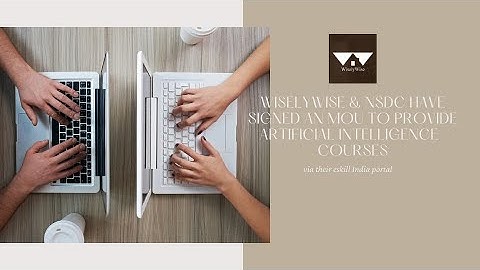 WiselyWise & NSDC have signed an MoU to provide AI courses via their eskill India portal