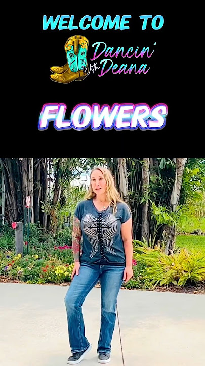 FLOWERS  💐💃 (miley's flowers) Line Dance Tutorial #dancinwithdeana #linedance #flowers