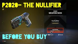 P2020- The Nullifier | BEFORE YOU BUY