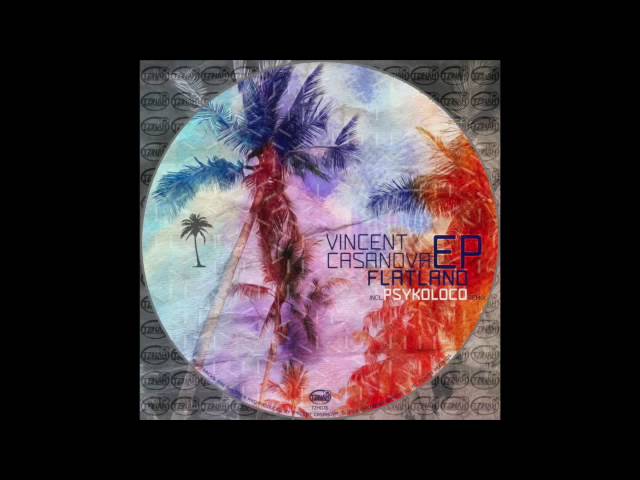 Watch Vincent Casanova - Flatland (Original Mix) Preview on YouTube Watch Vincent Casanova - Flatland (Original Mix) Preview on YouTube