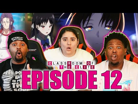 Classroom Of The Elite Season 2 Episode 12 Review: EPIC Showdown