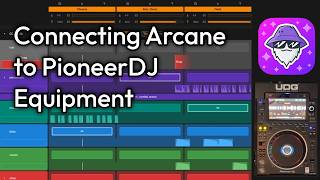 Connecting Arcane with Pioneer DJ Equipment - Tutorial