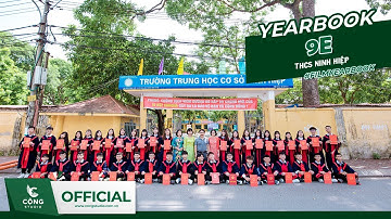 MV YEARBOOK - 9E THCS NINH HIỆP | Chụp Ảnh Kỷ Yếu - Cộng Studio