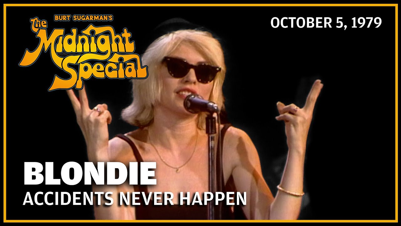 Accidents Never Happen - Blondie | The Midnight Special