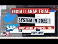 Install ABAP Trial System in 2025 - ABAP Cloud Developer Trial 2022 SP01 [english]