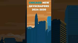 Discover Chicagos New Skyscrs 20242030