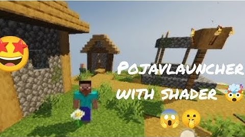 Pojavlauncher with shader OMG🤯😱