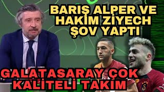 Tümer Metin Alanyaspor 0-4 Galatasaray Maç Sonu.Barış Alper Yılmaz ve Hakim Ziyech'e Övgüler.