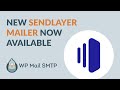 WP Mail SMTP v3.4 Announcement - Introducing SendLayer