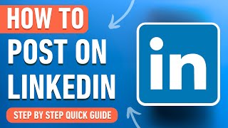 How to Post on LinkedIn (Easy Tutorial)