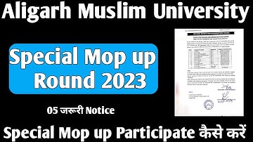 AMU Special Mop up round all Course 2023 AMU Admission Notice 2023-24 AMU Entrance Exam Form 2024!
