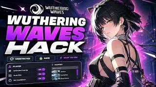 NEW Best Free Wuthering Waves Hack in 2026 | Mod Menu / Cheat | Teleport, Auto Farm & More