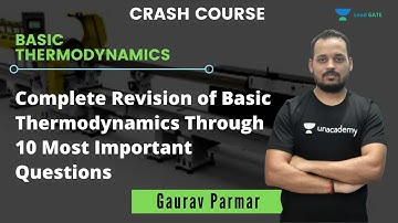 Complete Revision of  Basic Thermodynamics Through 10 Most Important Questions |  GATE 2021 | Gaurav